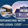⏰ REFINANCE HOME LOAN MÀ KHÔNG MẤT PHÍ LUẬT SƯ!